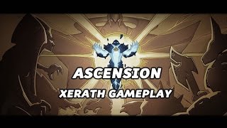 LoL Ascension Xerath Gameplay  League of Legends New Game Mode [upl. by Ardnekahs]