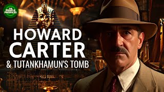 Howard Carter amp the Discovery of Tutankhamun Documentary [upl. by Prior441]