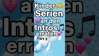 Kinderserien an den Intros erraten Part 3✨ [upl. by Aivon]