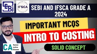 Important MCQs of COSTING  Introduction to COST  SEBI and IFSCA Grade A [upl. by Milissa]