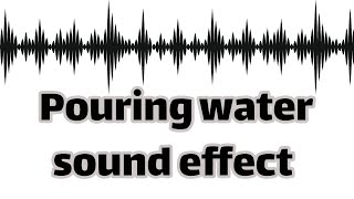 Pouring water sound effect no copyright [upl. by Asyen]