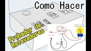 Analizador tester Para Probar Relevadores Reles o Relays Casero o Para El Taller AutoElectrico [upl. by Ffirahs60]