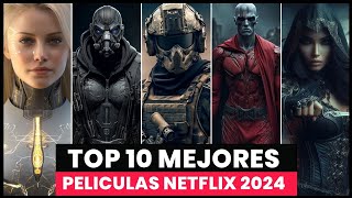 TOP 10 MEJORES Películas NUEVAS de Netflix en el 2024  HASTA EL MOMENTO [upl. by Kcinemod782]