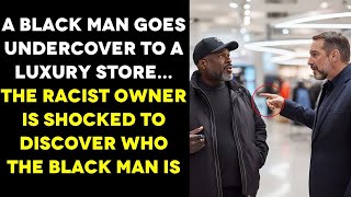 Black Man Goes Undercover in Luxury Store Racist Owner Kicks Him Out And Gets Karma Next Day [upl. by Ahsilahk]