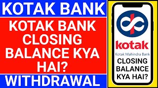 kotak bank closing balance kya hota hai  kotak mahindra closing balance kya hota hai [upl. by Rowan119]