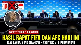 WASIT TERBUKTI BAYARAN • FIFA amp AFC Putuskan Goal Bahrain Tak sah • PSSI Resmi Penjarakan wasit [upl. by Wachtel927]