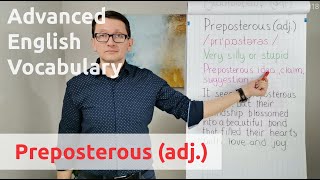 Preposterous adj  Advanced English Vocabulary  One Minute Videos [upl. by Winikka]