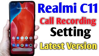 Realmi C11 Call Recording Settings  Realmi C11 Automatically Call Recording Settings [upl. by Itin102]