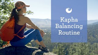 Kapha Dosha Routine 5 Tips for Creating Balance in Your Day [upl. by Drida]