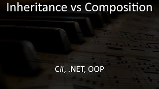 Inheritance vs Composition [upl. by Lodhia170]