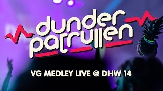 Dunderpatrullen  VG Medley LIVE  DHW 14 [upl. by Sanson]