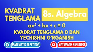 15 Kvadrat tenglama 1 qism 8 sinf Matematika 8 sinf [upl. by Asilej665]