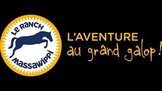 Le Ranch Massawippi laventure au grand galop [upl. by Arleen]