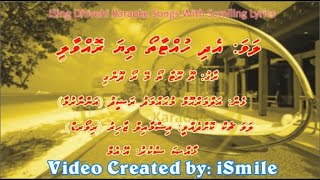 Edhi Huhtaatho Thiya Rohvaalee DUET Tu Rootha To Main Ro Dungi Sanam iSing Dhivehi Karaoke [upl. by Anaidirib426]