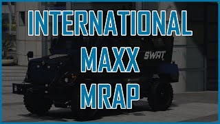 International Maxx MRAP  Zeakor Designs Showcase [upl. by Brocklin]