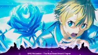 SAO Alicization  The Blue Rose Sword Theme  SINON [upl. by Aeuhsoj229]