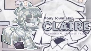 💨 Claire FUNDAMENTAL PAPER EDUCATION   pony town skin [upl. by Amles]