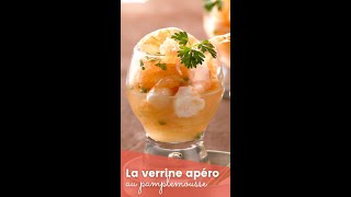 La recette des verrines apéritives au pamplemousse [upl. by Laumas]