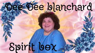 Dee Dee blanchard has a lot to say in this spirit box part 1 [upl. by Dorfman]