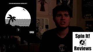 The Neighbourhood  Wiped Out ALBUM REVIEW [upl. by Aivuy260]