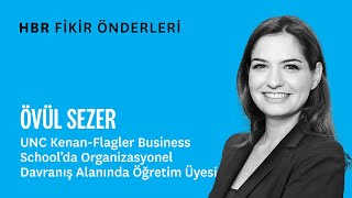 HBR Fikir Önderleri  Övül Sezer [upl. by Quintilla]