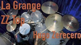 La Grange  ZZ Top  Drum Cover By Hugo Zerecero [upl. by Cassady880]