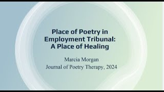 Video Abstract  Place of Poetry in Employment Tribunal A Place of Healing [upl. by Gnil502]