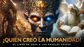 El Verdadero Origen De La Humanidad Libro De Enoc Anunnaki amp El Gran Diluvio [upl. by Blackstock]