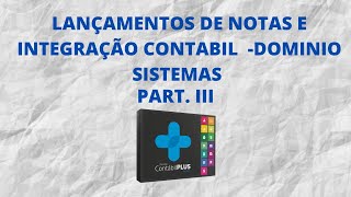 LANÇAMENTO DE NOTAS SIMPLES NACIONAL E CONTABILIZANDO  DOMINIO SISTEMAS PART 3 [upl. by Eem]