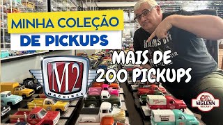 MINHA COLEÇÃO DE PICKUPS DA M2 MAIS DE 200 PICKUPS [upl. by Onafets]