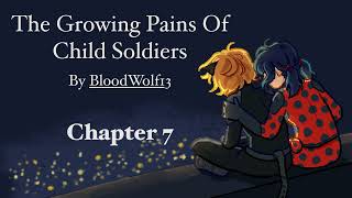 The Growing Pains Of Child Soldiers Podfic Chapter 7 [upl. by Gnouv]