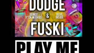 Dodge amp Fuski  Devil Inside [upl. by Electra]