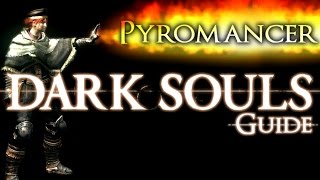 Dark Souls  Pyromancer PvP Guide [upl. by Madai]