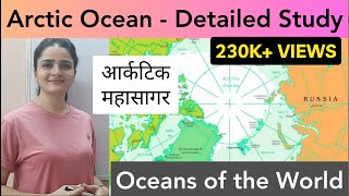 World Map Oceans  Arctic Ocean आर्कटिक महासागर  In Detail Part 1 [upl. by Pilloff737]