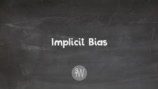 Implicit Bias [upl. by Krystin382]