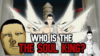 Bleach Who or What Is Soul Societys GodLike Soul King [upl. by Ardisi545]