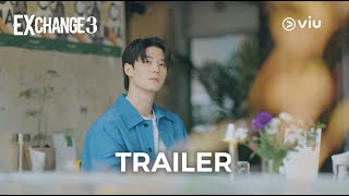 Trailer  EXchange 3  Viu [upl. by Ahtnicaj204]