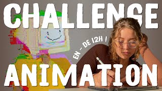 CHALLENGE ANIMATION en moins de 12h [upl. by Hsina]