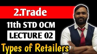 11th OcmChapter No 02TRADELecture 02Types of Retailers  PRADEEP GIRI SIR [upl. by Joris]