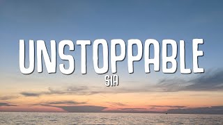 Sia  Unstoppable Lyrics [upl. by Eilsil]