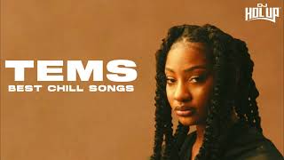 TEMS  1 Hour of Chill Songs  AfrobeatsRampB MUSIC PLAYLIST  Tems [upl. by Adekahs]