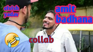 Amit bhadana and elvish yadav best comedy new video [upl. by Hendrickson]