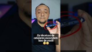 Os técnicos de celulares escodem isso de você 😤🤫😱 [upl. by Tilly]