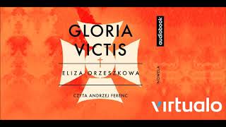 Eliza Orzeszkowa quotGloria victisquot audiobook Czyta Andrzej Ferenc [upl. by Llaccm]