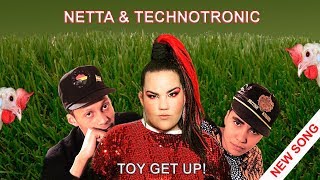 Toy Get Up Netta amp Technotronic [upl. by Dombrowski]