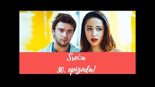 Sreća 30 epizoda [upl. by Ocsic]