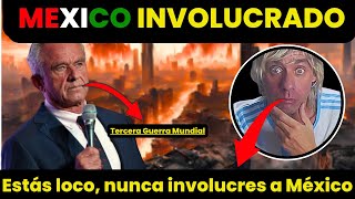 El MUNDO en peligro mexico involucrado   Robert F Kennedy advierte sobre quotTERCERA GUERRA MUNDIALquot [upl. by Dosh668]