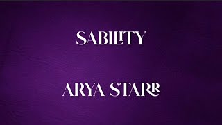 ARYA STARR  SABILITY  LYRICS [upl. by Valeda]