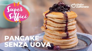 PANCAKE SENZA UOVA BUONISSIMI e SUPER SOFFICI😋🥞💜 [upl. by Seuqramed]