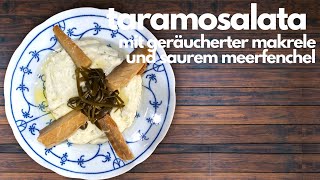 Taramosalata Taramas mit geräucherter Makrele und Saurem Meerfenchel [upl. by Vanny]